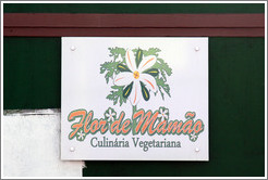 Vegetarian restaurant Flor de Mam?  Rua Tut?and Rua Manuel da N?ga.