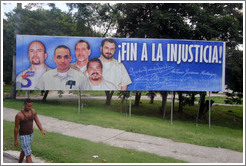 Billboard saying "Fin a la injusticia!" ("End to the injustice!"), referring to the Cuban Five: five Cuban men who were controversially imprisoned in the United States in 1998.