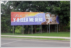 Billboard with quote from Jos&eacute; Mart&iacute;: "De la Am&eacute;rica soy hijo, y a ella me debo" ("I am a son of America, and am indebted to her").