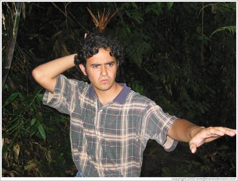 Juanga, looking like a warrior in the Biotopo del Quetzal.