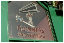 "Guinness For Strength" -- on a pub either in or around Dublin