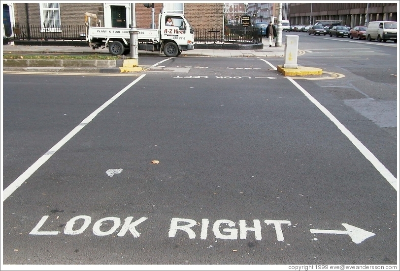 Very useful signs painted on the street in Dublin ("Look Right," "Look Left").