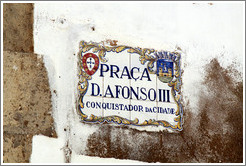 Sign, Pra?do Afonso III, Conquistador da Cidade (Plaza of Afonso III, Conqueror of the City).