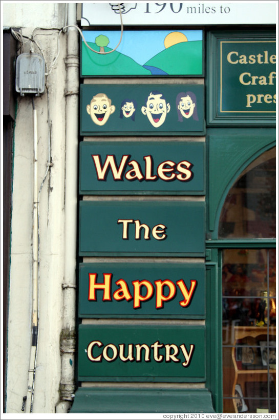 Wales The Happy Country, painted on a wall on Castle Street.