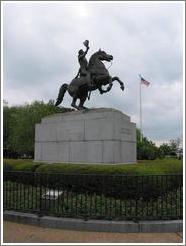 French Quarter. Statue of Andrew Jackson, considered a hero in New Orleans.  This statue was the first to consist of a horse standing on only its back legs -- a difficult balancing problem.